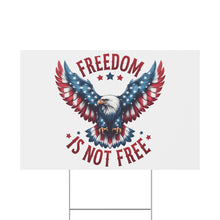 Load image into Gallery viewer, &quot;Freedom is Not Free&quot; Patriotic Yard Sign
