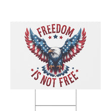 Load image into Gallery viewer, &quot;Freedom is Not Free&quot; Patriotic Yard Sign
