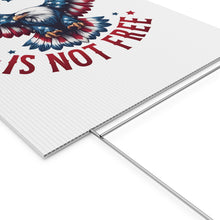 Load image into Gallery viewer, &quot;Freedom is Not Free&quot; Patriotic Yard Sign
