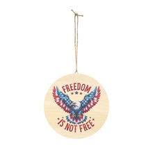 Load image into Gallery viewer, Wood Sign - &quot;Freedom is Not Free&quot;, Patriotic Decor 50% OFF + FREE SHIPPING
