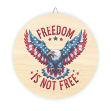 Load image into Gallery viewer, Wood Sign - &quot;Freedom is Not Free&quot;, Patriotic Decor 50% OFF + FREE SHIPPING
