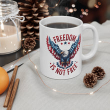 Load image into Gallery viewer, 11oz Mug - Freedom is Not Free Patriotic Coffee Cup - 50% OFF + FREE SHIPPING
