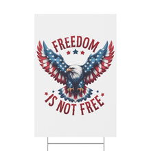 Load image into Gallery viewer, &quot;Freedom is Not Free&quot; Patriotic Yard Sign
