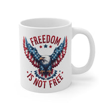 Load image into Gallery viewer, 11oz Mug - Freedom is Not Free Patriotic Coffee Cup - 50% OFF + FREE SHIPPING
