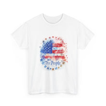 Load image into Gallery viewer, Patriotic Tee - We the People, Freedom Lovers Shirt - 50% OFF + FREE SHIPPING
